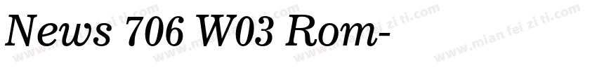 News 706 W03 Rom字体转换